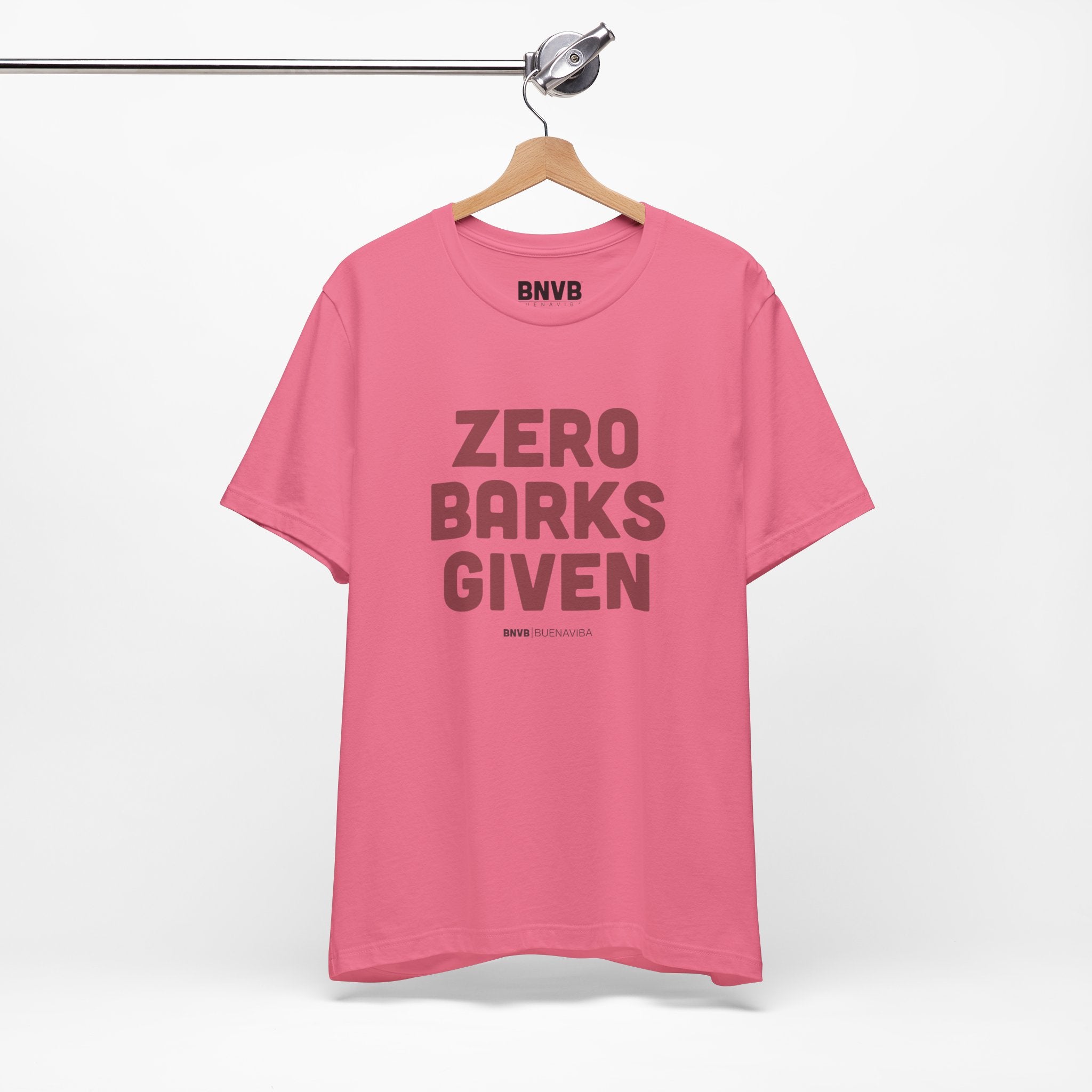 Zero Barks Given Tee | No Worries Dog Lover T-Shirt
