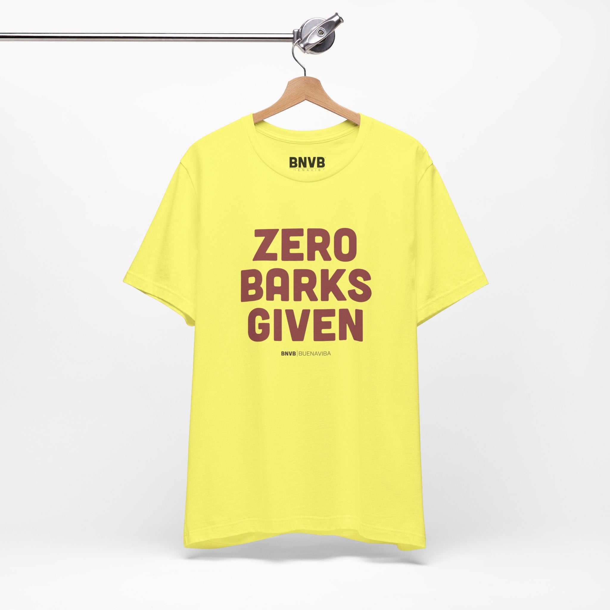 Zero Barks Given Tee | No Worries Dog Lover T-Shirt