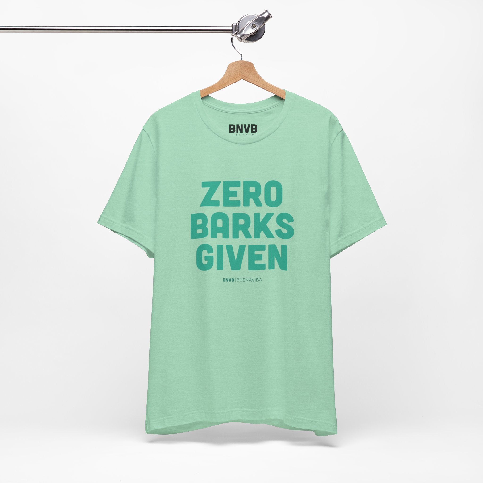 Zero Barks Given Tee | No Worries Dog Lover T-Shirt