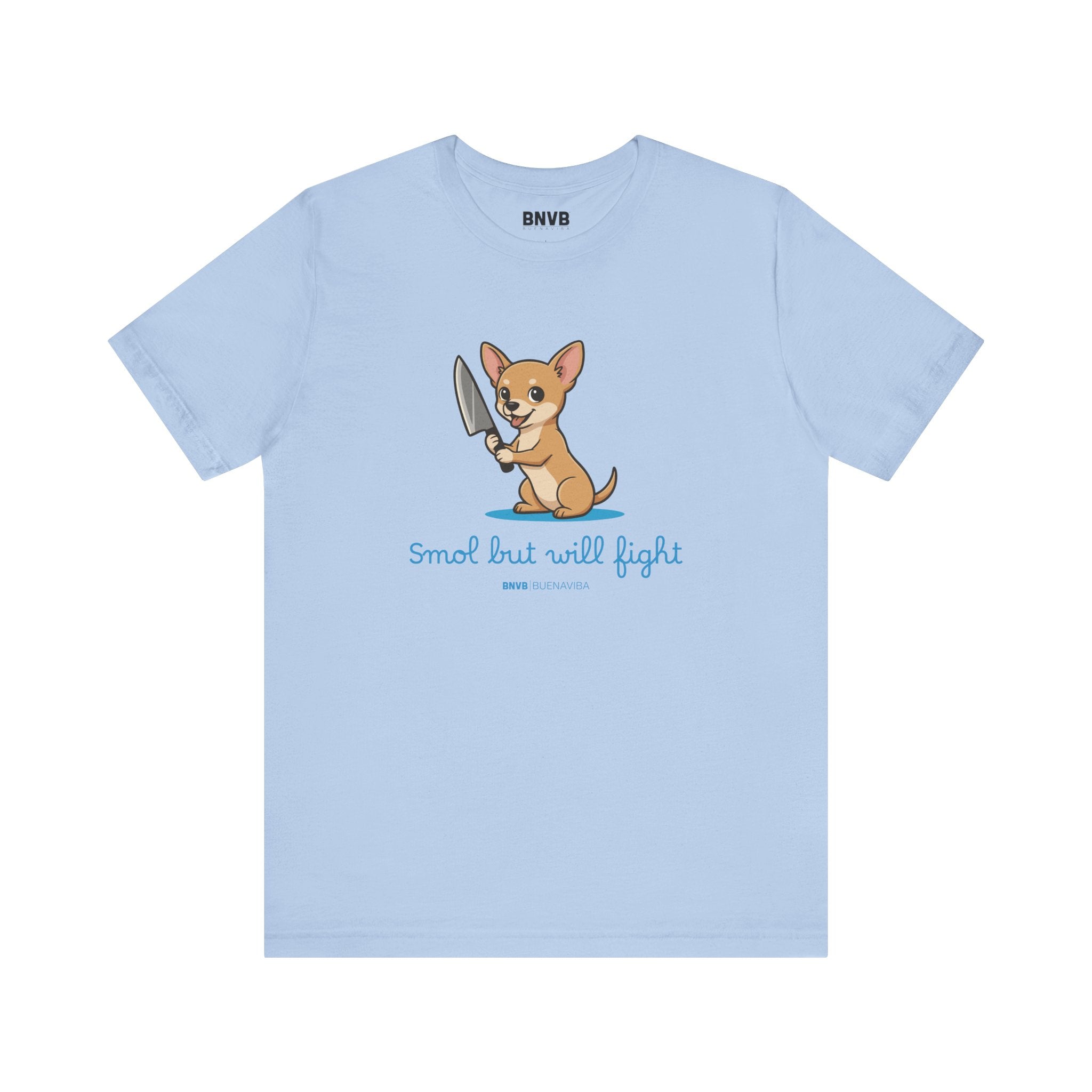 Smol But Will Fight Tee