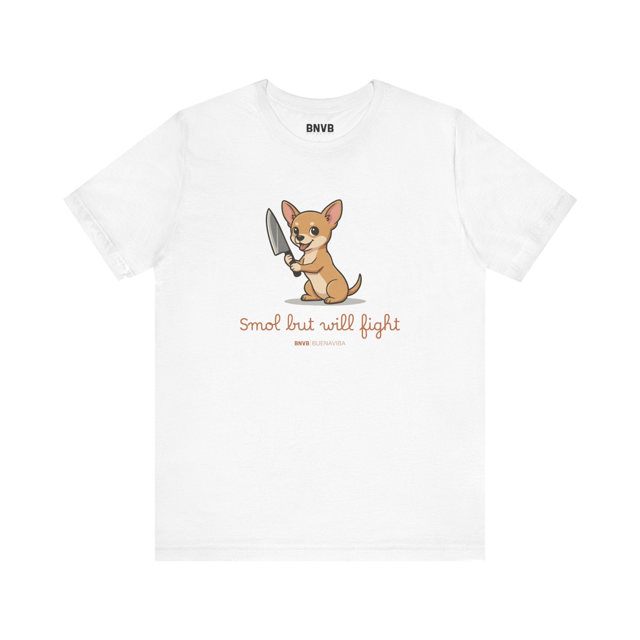 Smol But Will Fight Tee