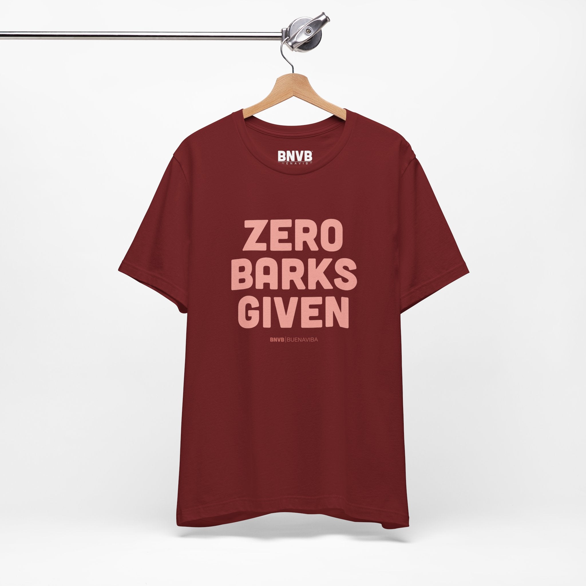 Zero Barks Given Tee | No Worries Dog Lover T-Shirt